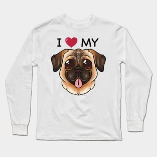 I Love My Pug Long Sleeve T-Shirt